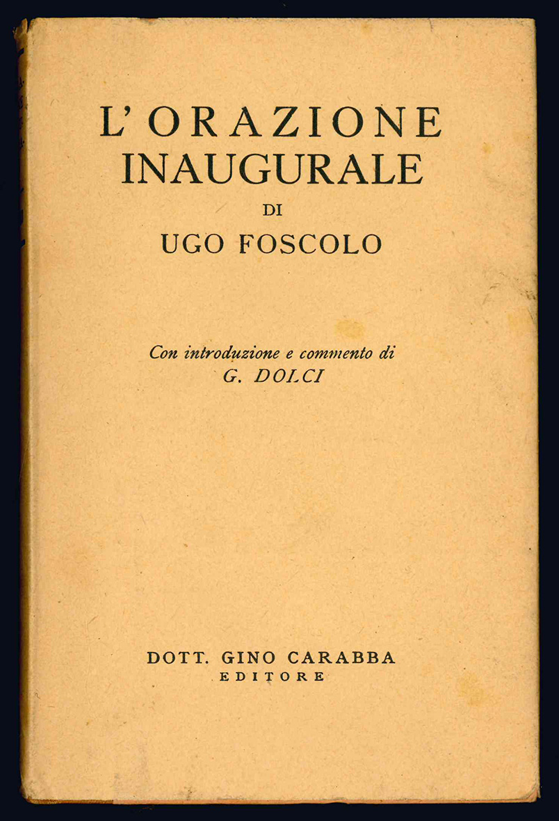 Orazione inaugurale. Introduzione e commento di G. Dolci.