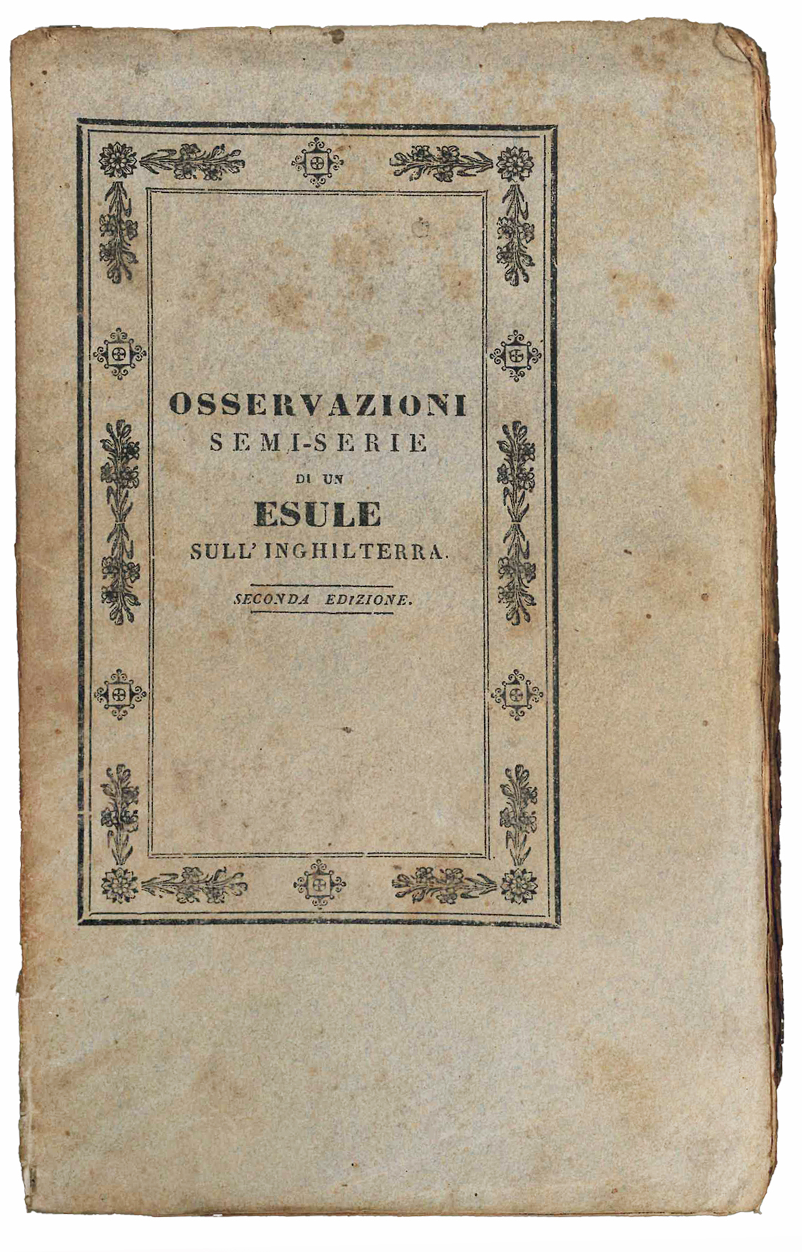 Osservazioni semiserie di un esule sull'Inghilterra. Seconda edizione