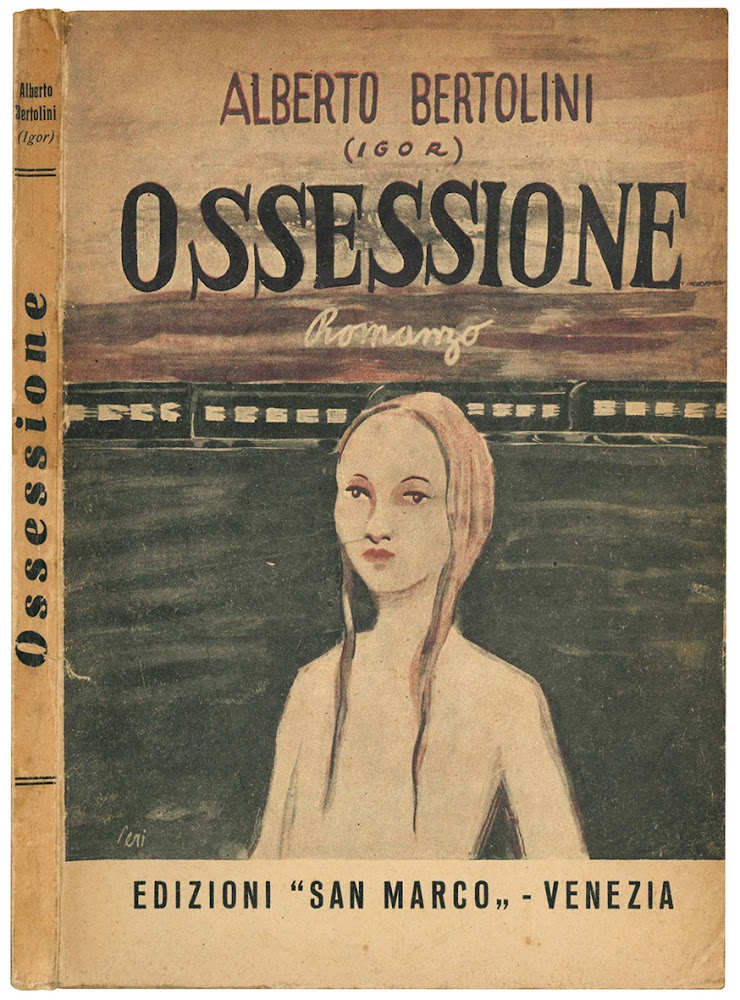 Ossessione. (Tre memoriali ad un giudice istruttore). Romanzo (e sette …