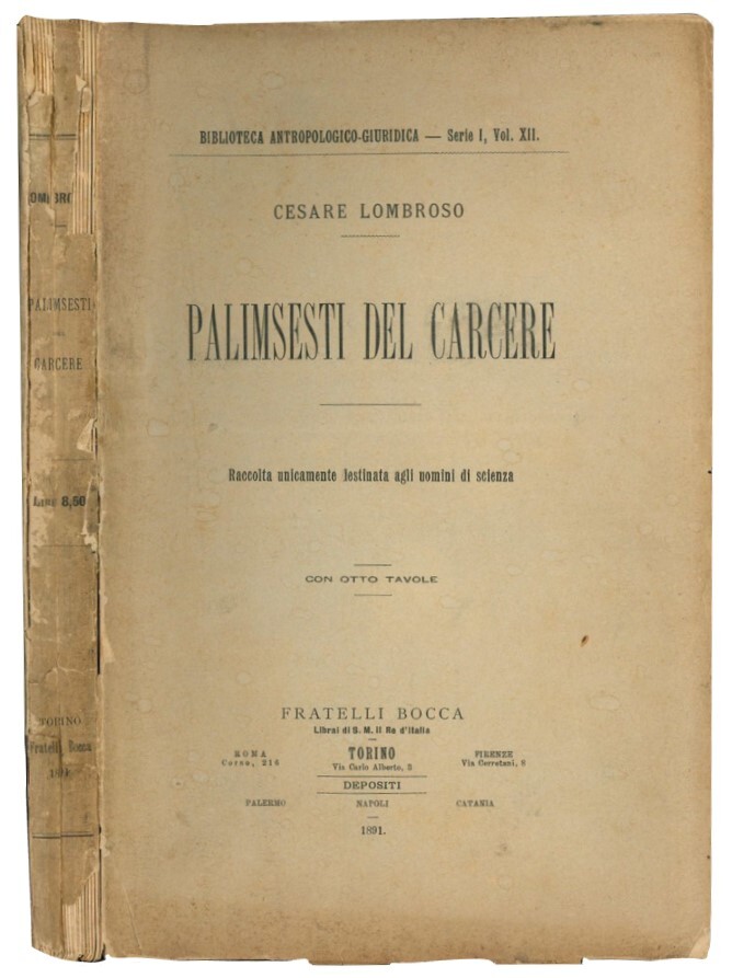 Palimsesti del carcere. Raccolta unicamente destinata agli uomini di scienza, …