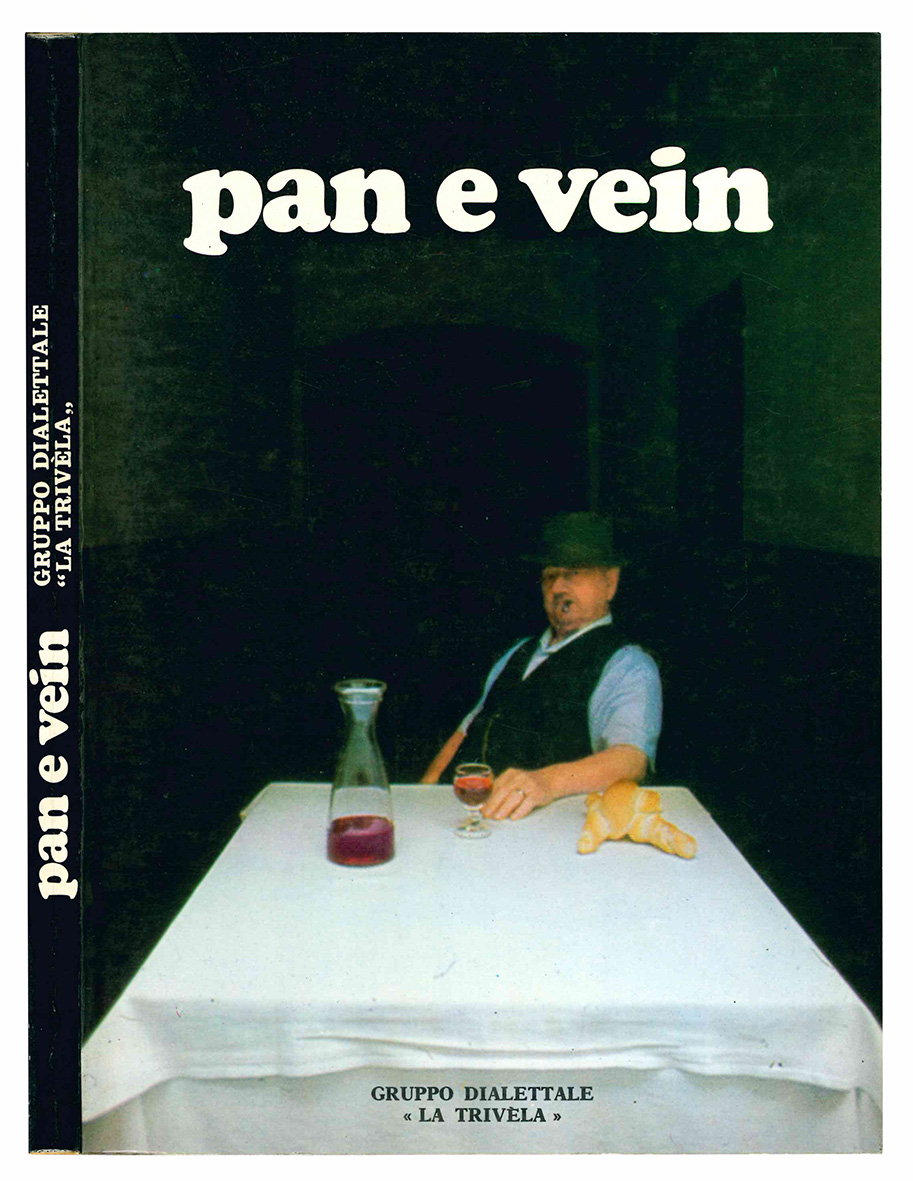 Pan e vein. Poesie e prose nei dialetti degli Antichi …