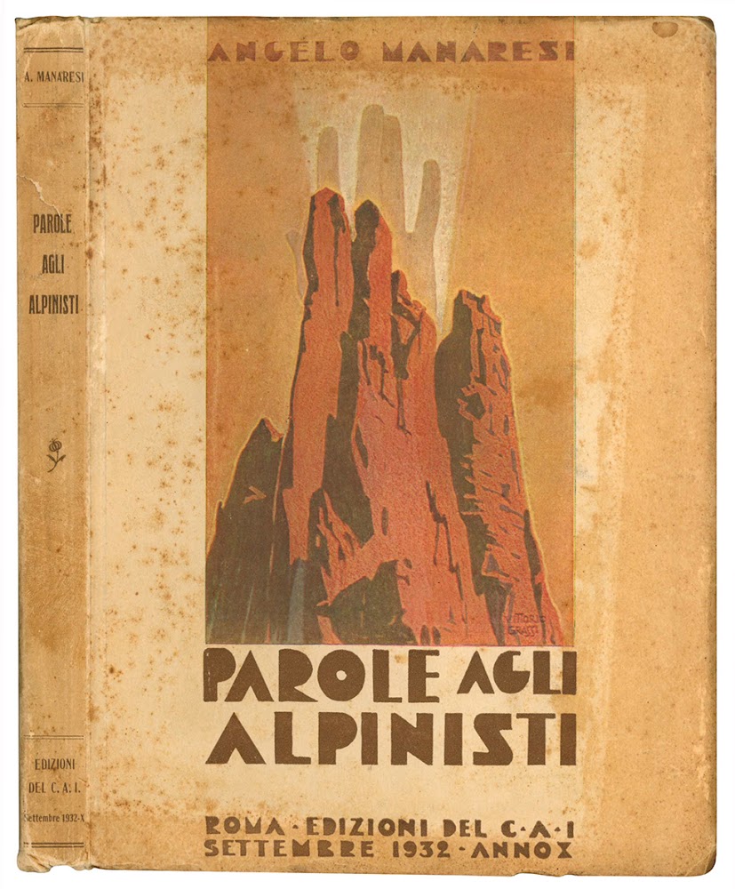 Parole agli alpinisti. Con illustrazioni di V. Grassi e 26 …
