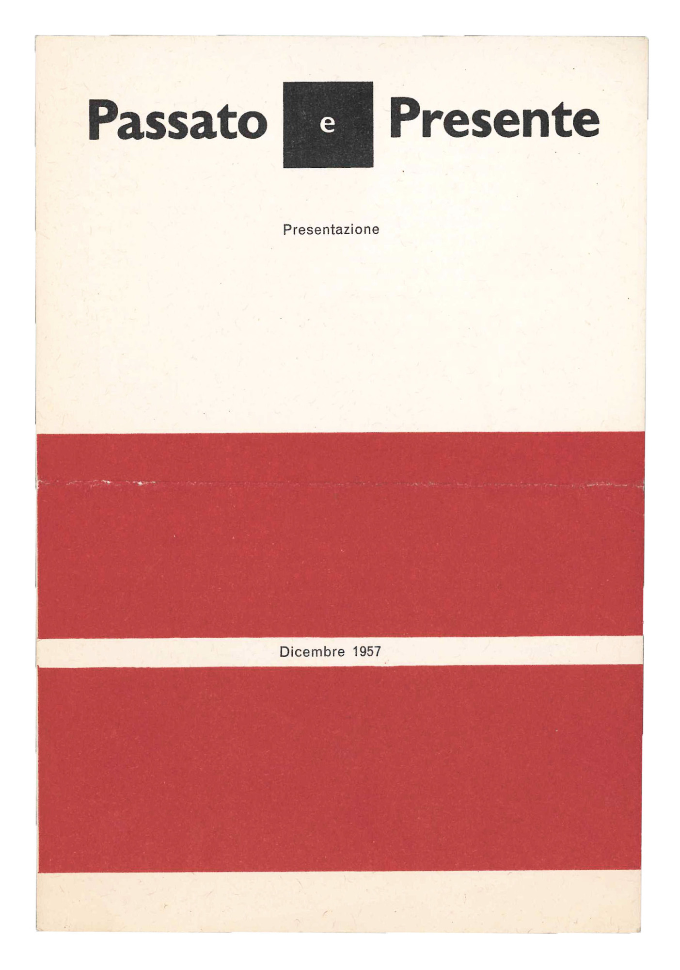 Passato e presente. Presentazione. Dicembre 1957.