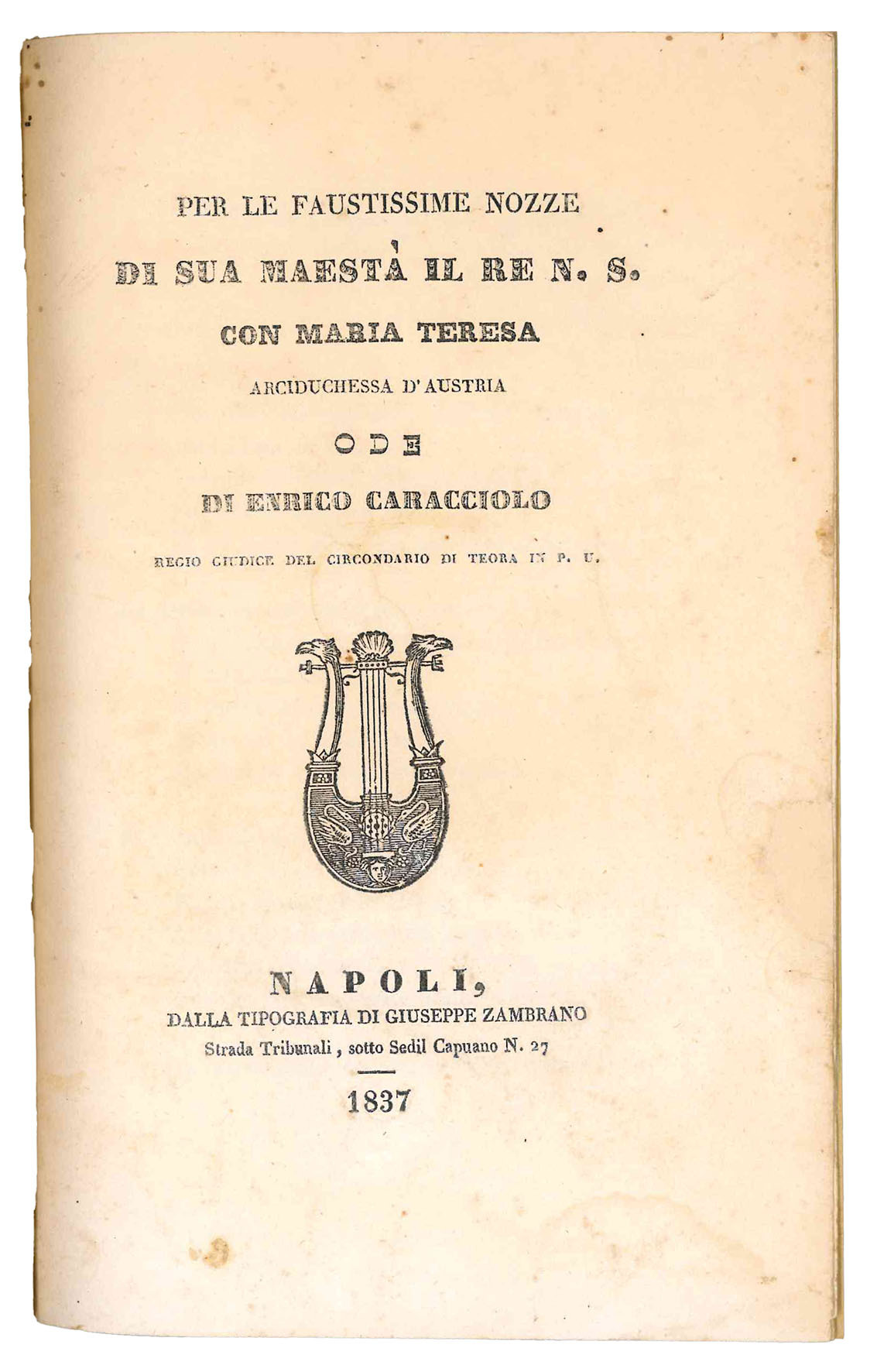 Per le faustissime nozze di sua maestà il Re n.s. …
