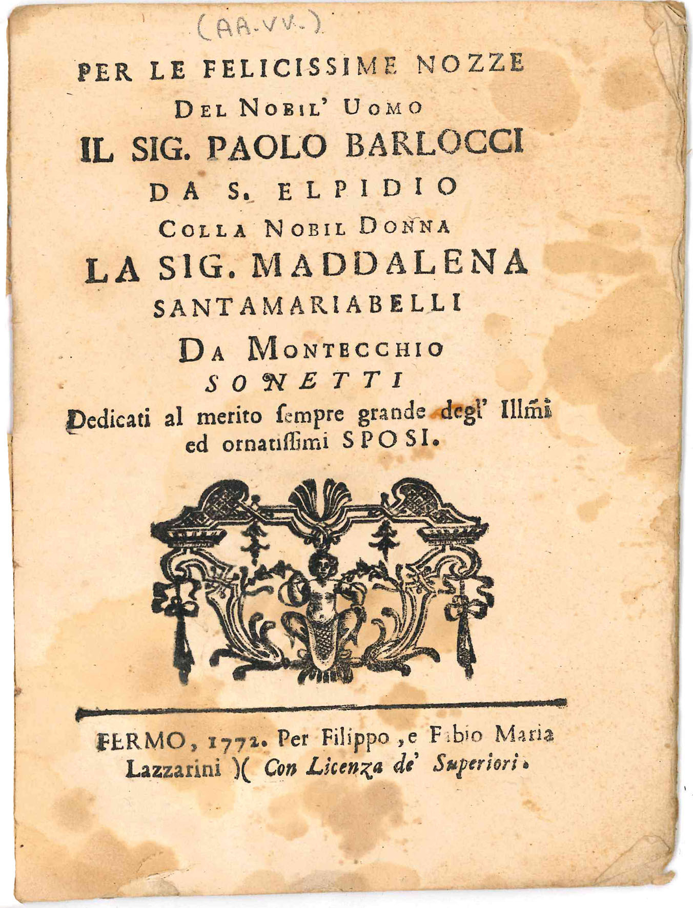 Per le felicissime nozze del nobil'uomo il Sig. Paolo Barlocci …