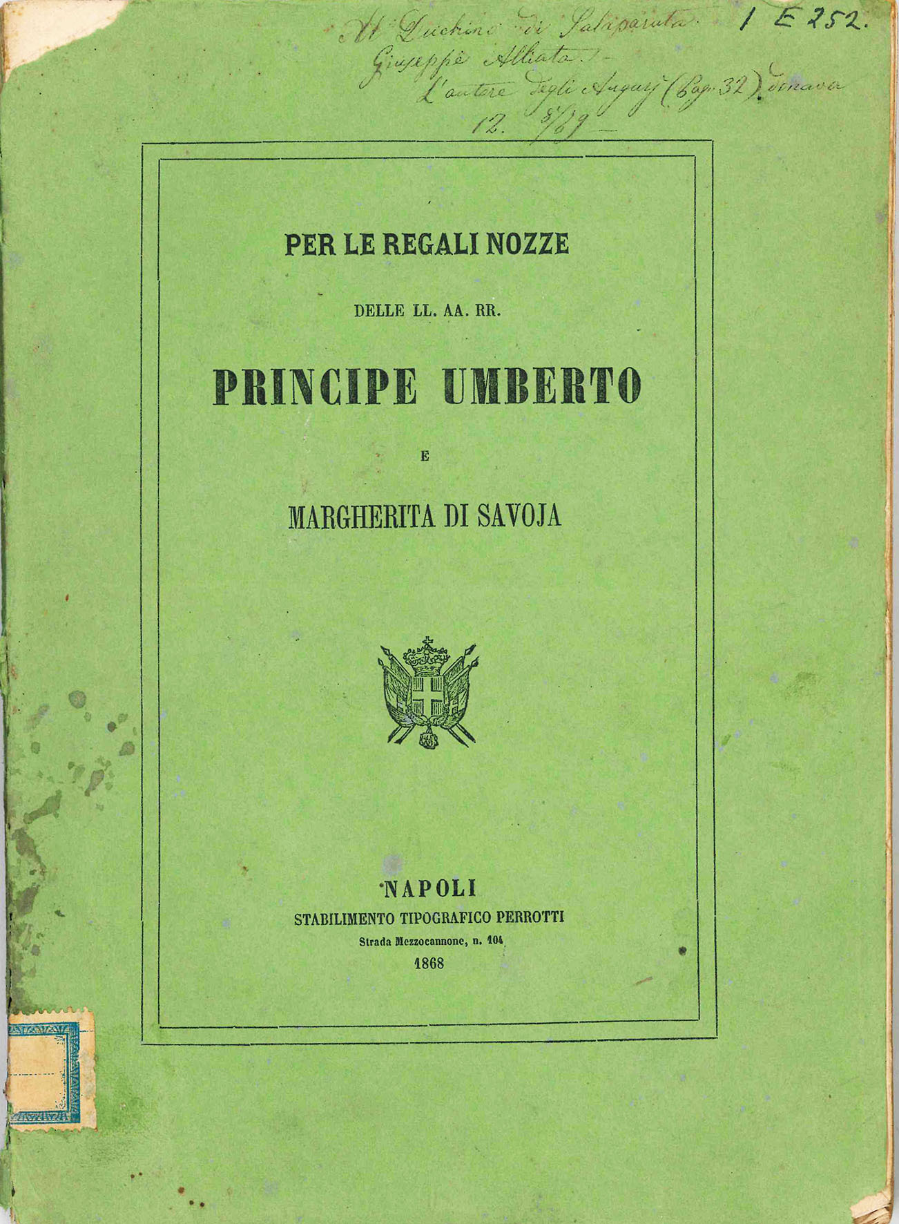 Per le regali nozze delle LL. AA. RR. Principe Umberto …