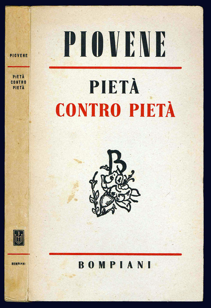Pietà contro pietà. Romanzo di Guido Piovene.