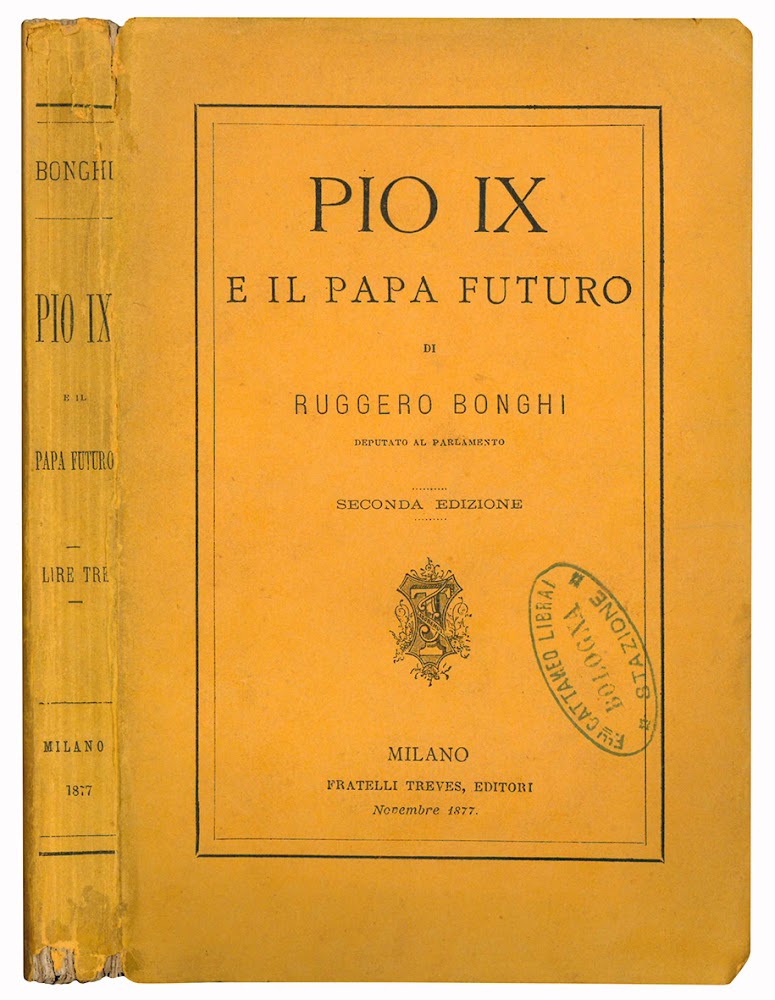 Pio IX e il papa futuro. Seconda edizione.