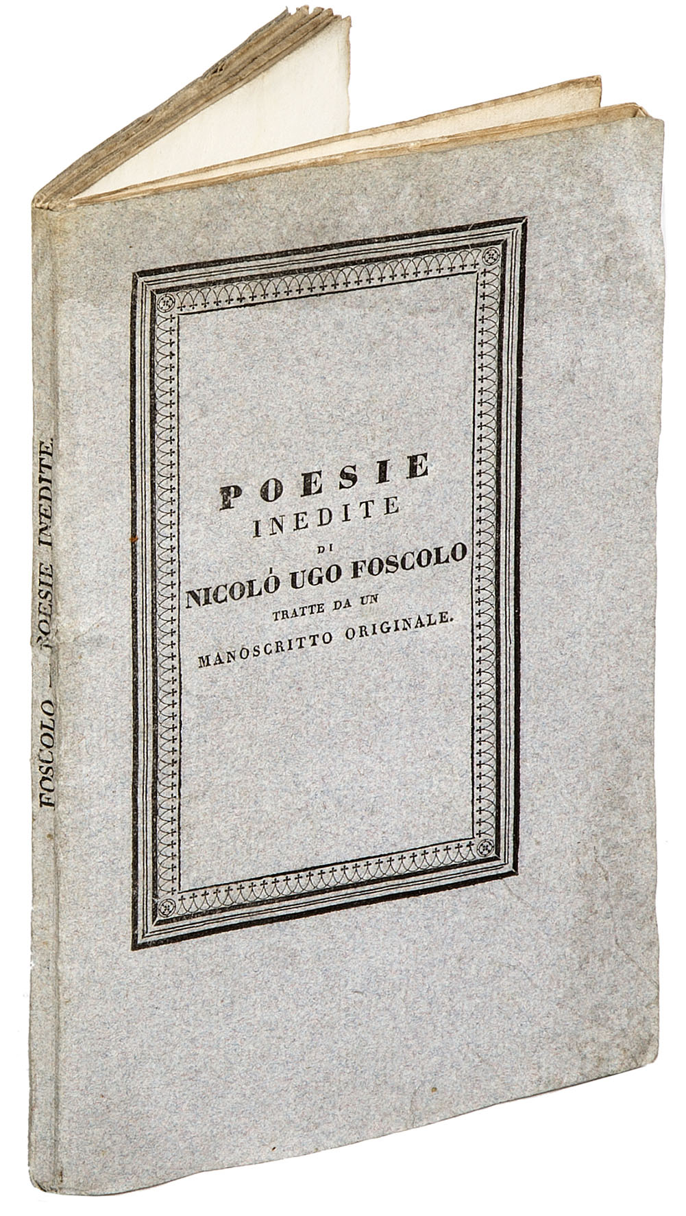 Poesie inedite di Nicolò Ugo Foscolo tratte da un manoscritto …