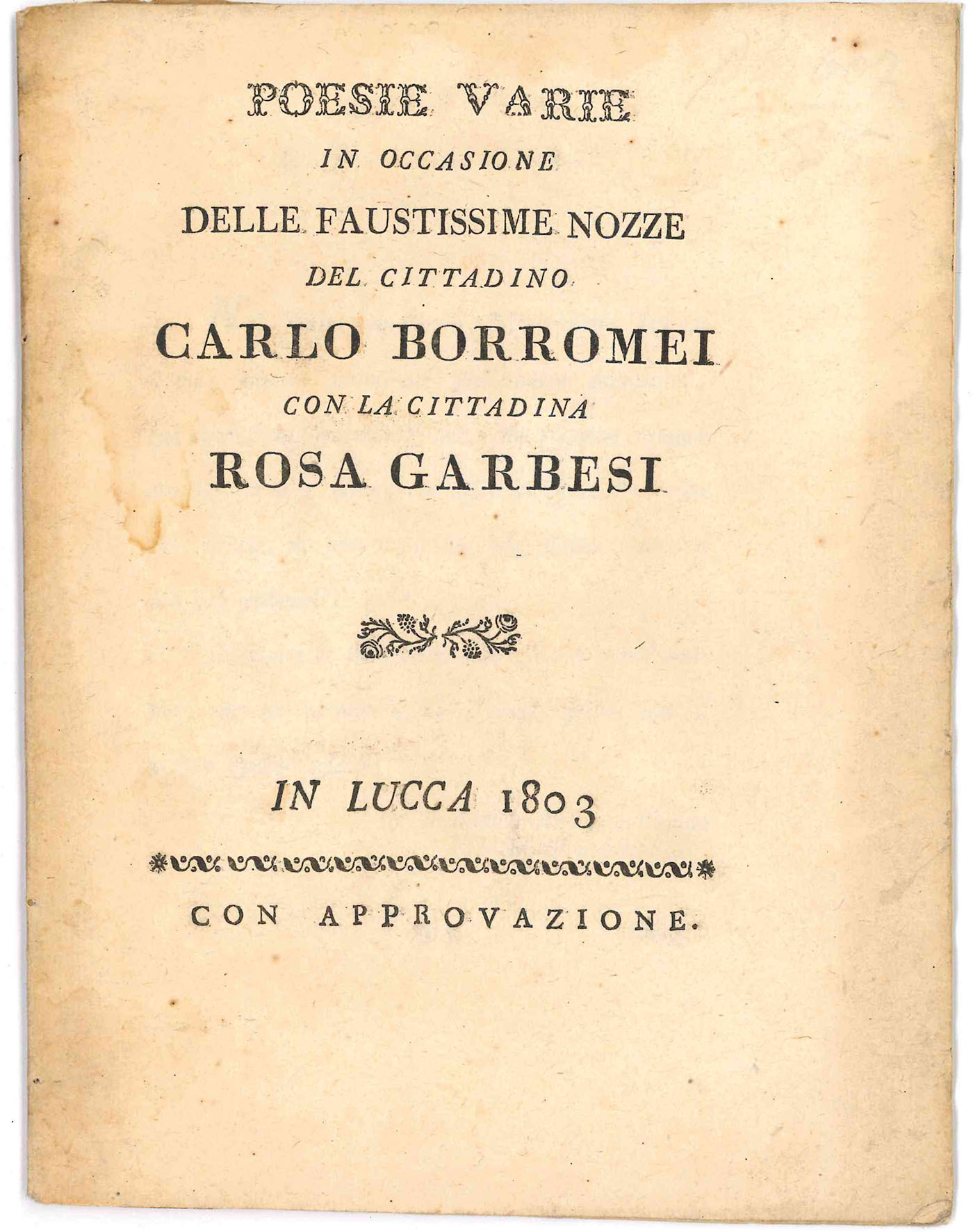 Poesie Varie in occasione delle faustissime nozze del cittadino Carlo …