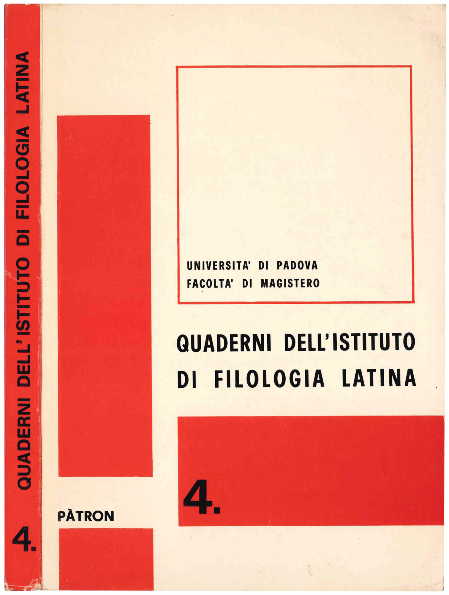 Quaderni dell'Istituto di Filologia Latina 4. In memoria di I. …