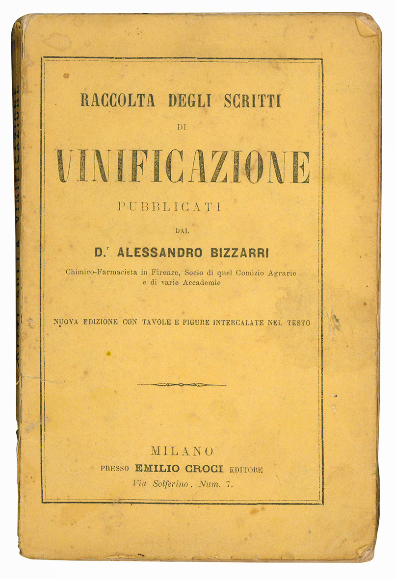 Raccolta degli scritti di vinificazione pubblicati dal D.r Alessandro Bizzarri …