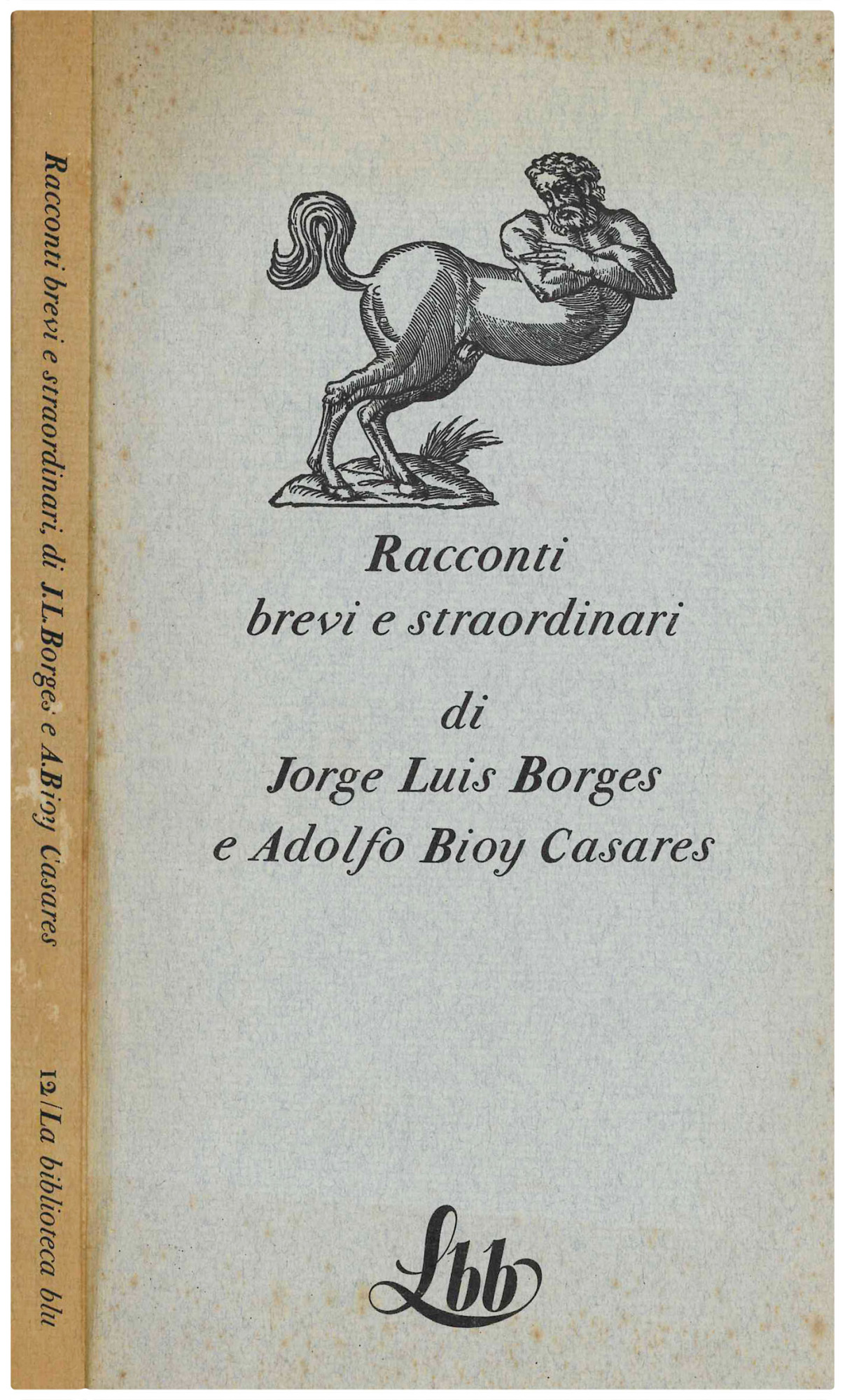 Racconti brevi e straordinari.