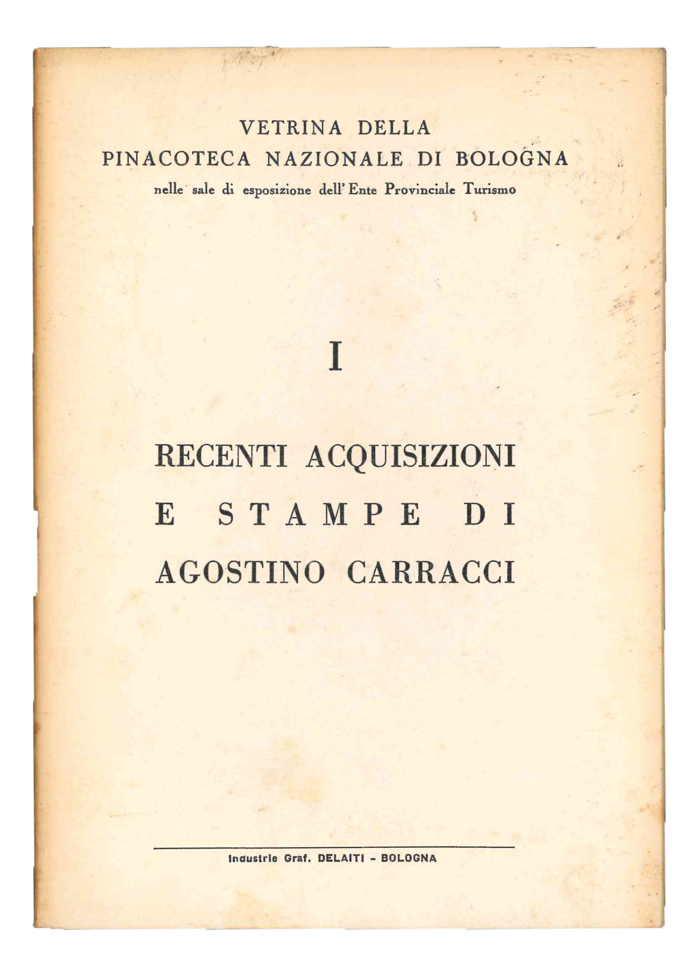 Recenti acquisizioni (1952-1956), stampe di Agostino Carracci. Mostra allestita nelle …