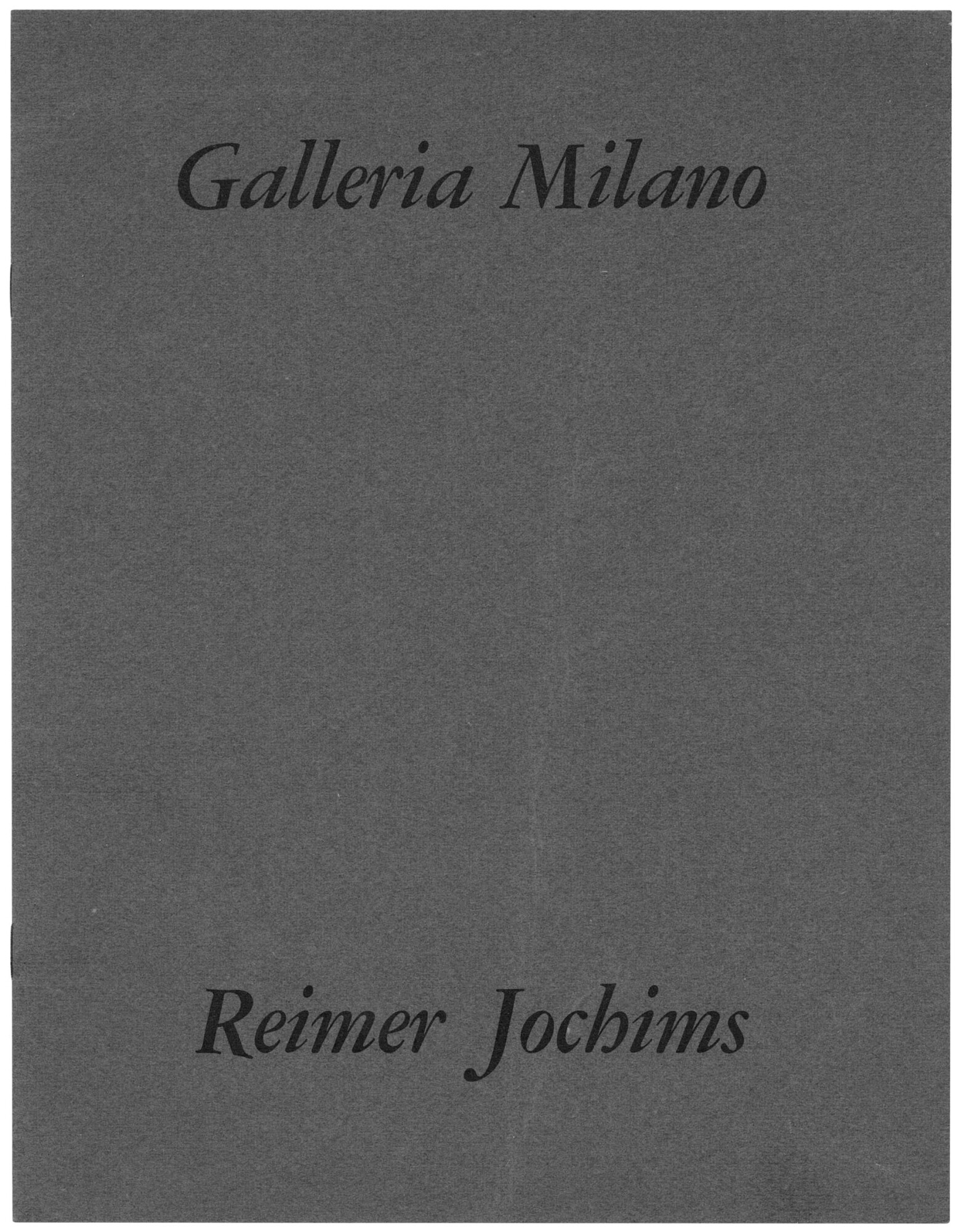 Reimer Jochims. Galleria Milano settantesima mostra mercoledì 5 aprile 1972. …