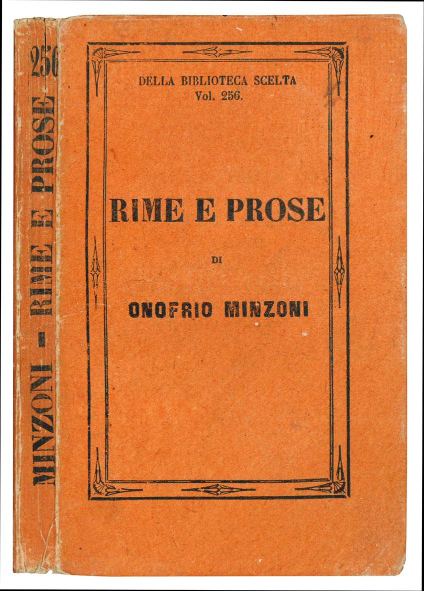 Rime e prose di Onofrio Minzoni ferrarese. Edizione completa preceduta …