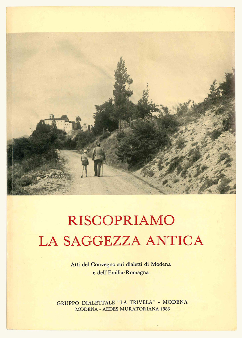 Riscopriamo la saggezza antica. Atti del Convegno sui dialetti di …