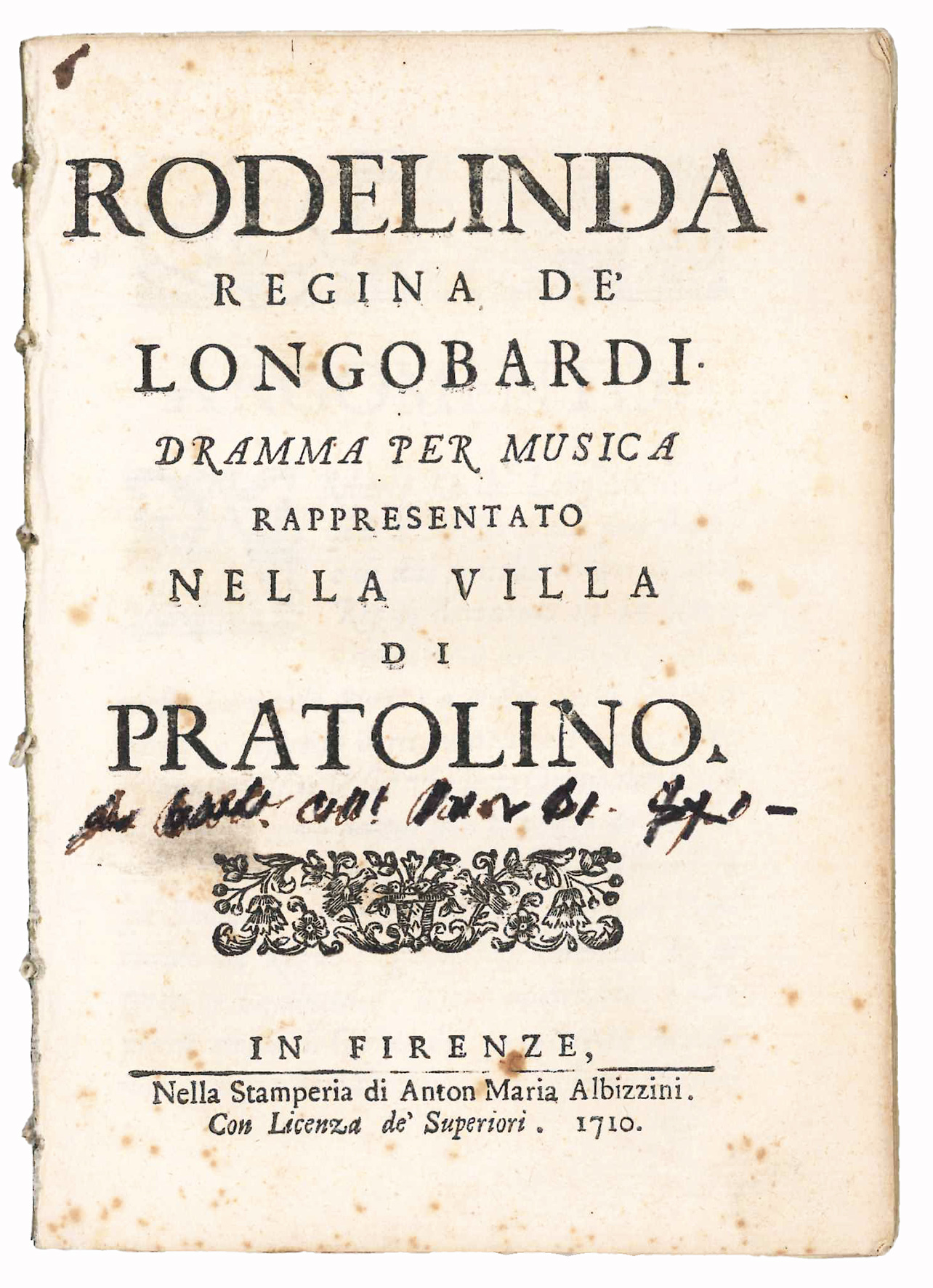Rodelinda regina de' Longobardi. Dramma per musica rappresentato nella Villa …
