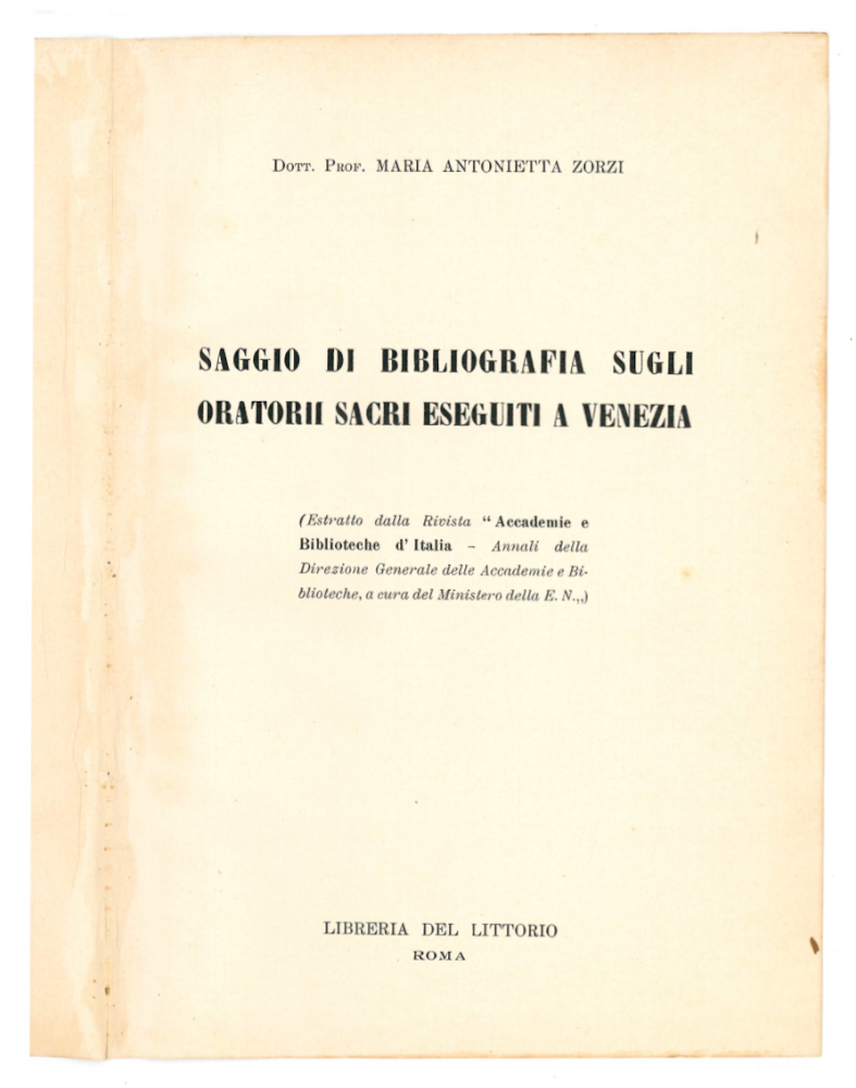 Saggio di bibliografia sugli oratorii sacri eseguiti a Venezia.