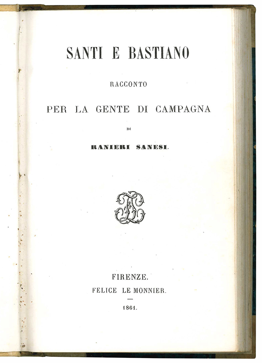 Santi e Bastiano. Racconto per la gente di campagna.