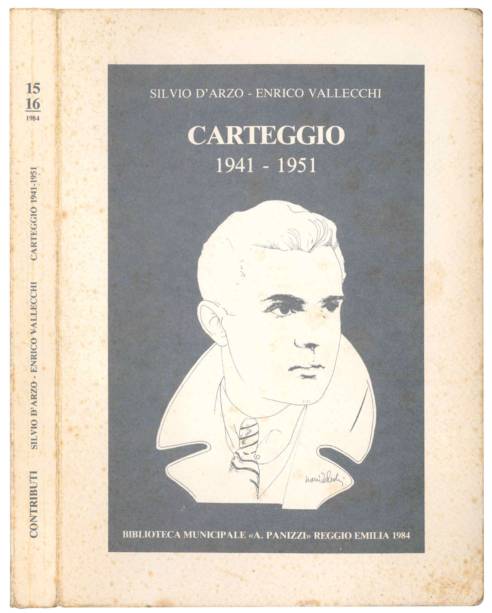 Silvio D'Arzo - Enrico Vallecchi. Carteggio 1941-1951. Presentazione di Marino …
