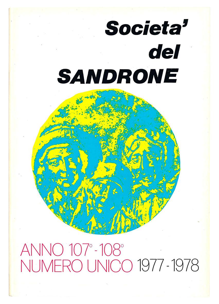 Società del Sandrone. Anno 107^-108^. Numero unico 1977-1978.