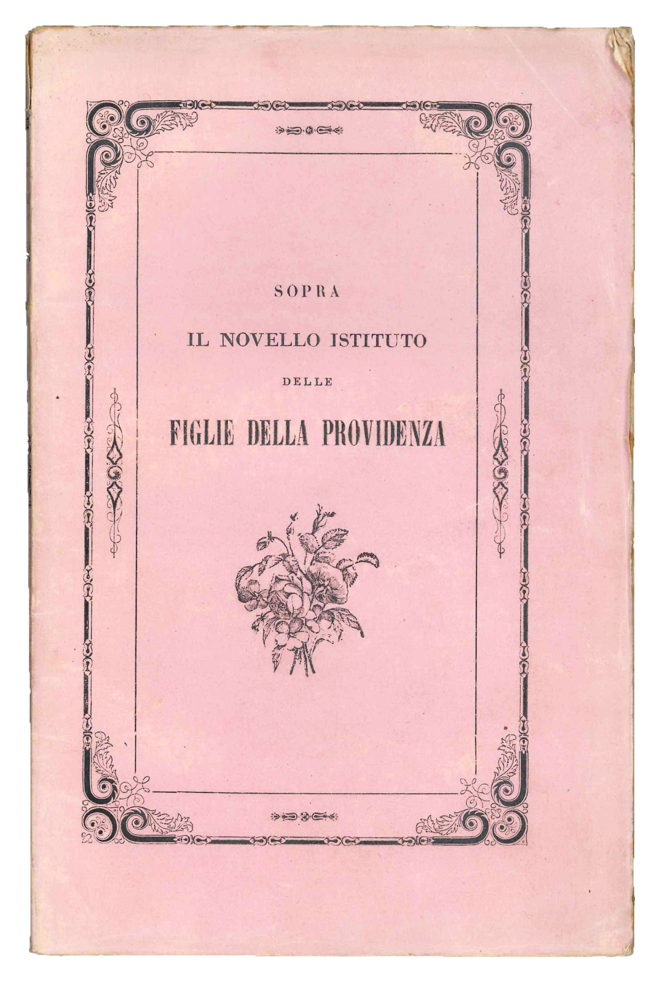 Sopra il novello istituto delle figlie della provvidenza per l'educazione …