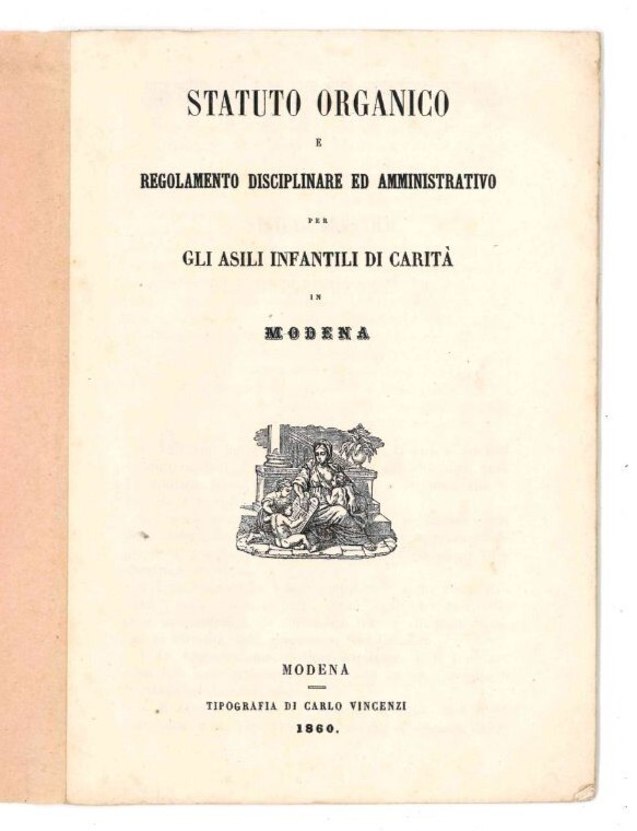 Statuto Organico e Regolamento Disciplinare ed Amministrativo per gli Asili …