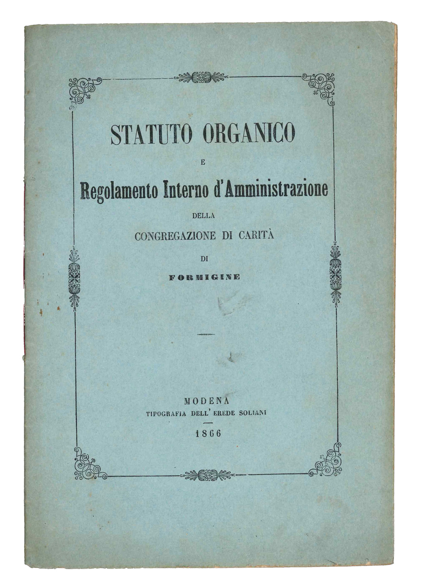Statuto organico e Regolamento interno d'amministrazione della Congregazione di carità …