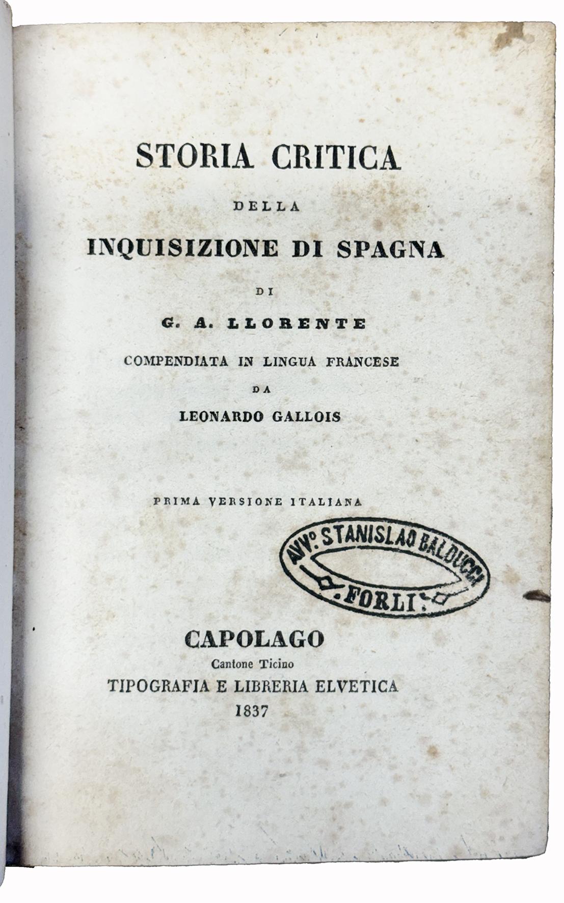 Storia Critica della Inquisizione di Spagna... Compendiata in lingua francese …