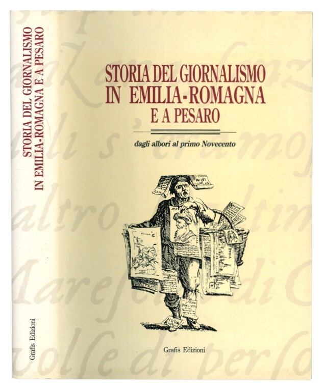 Storia del giornalismo in Emilia Romagna e a Pesaro: dagli …
