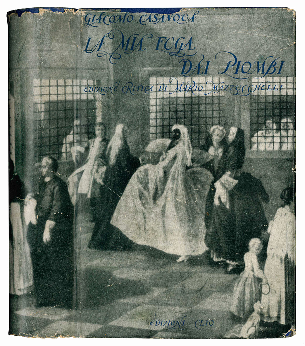 Storia della mia fuga dalle prigioni della Repubblica di Venezia …