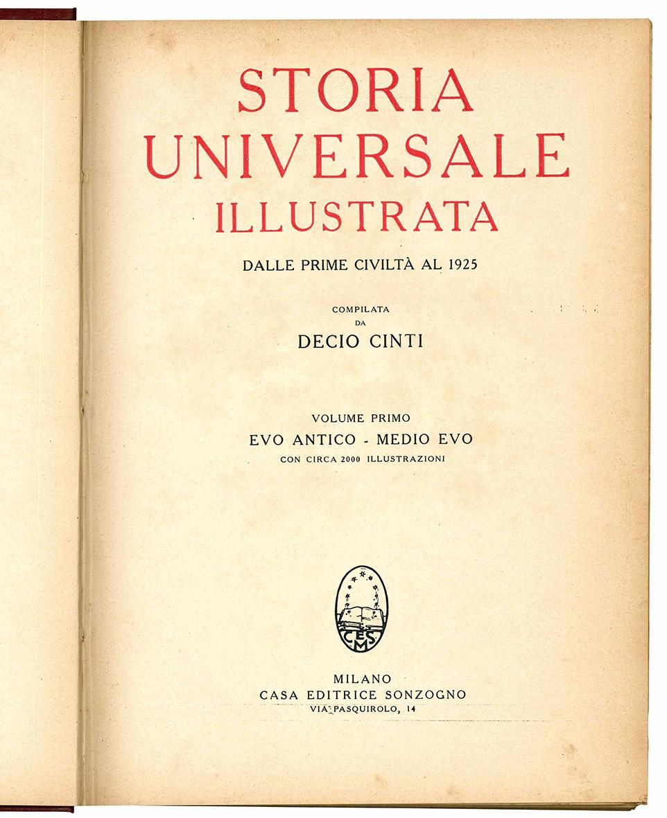 Storia universale illustrata. Dalle prime civiltà al 1925. Volume primo …