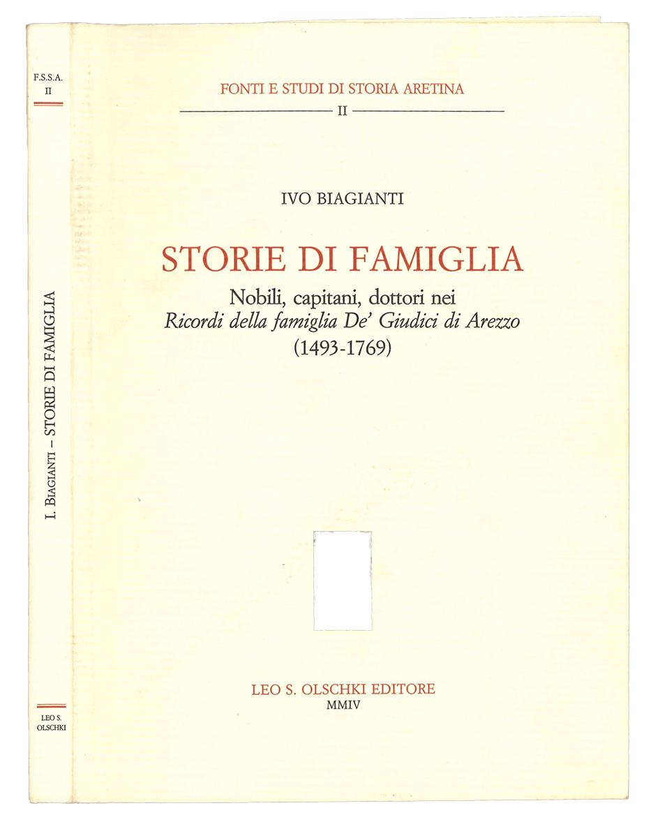 Storie di famiglia. Nobili, capitani, dottori nei Ricordi della famiglia …