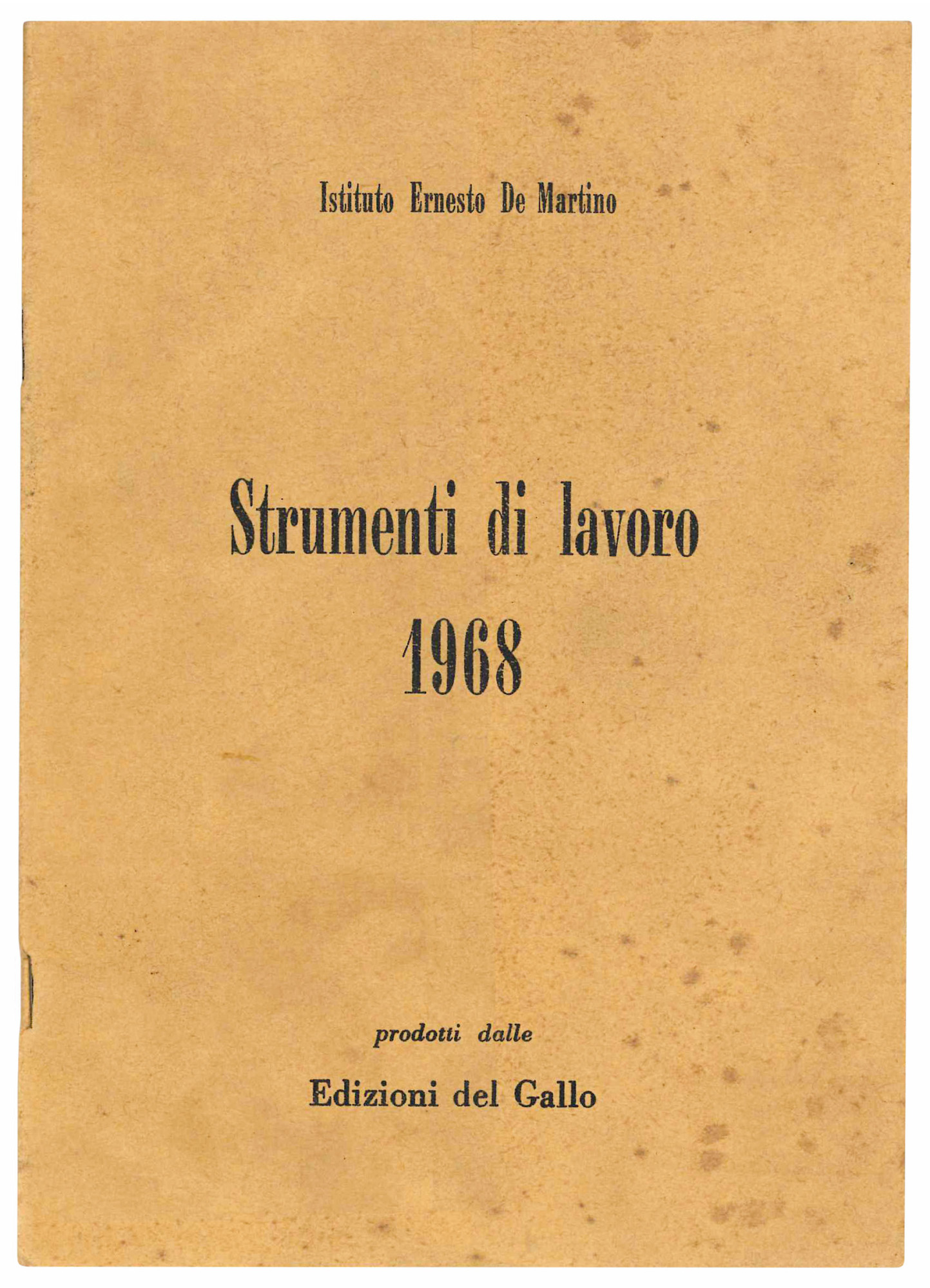 Strumenti di lavoro 1968.