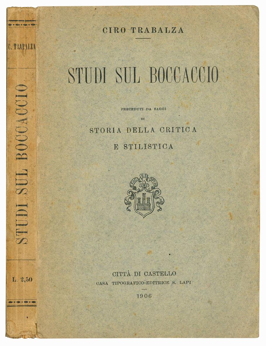 Studi sul Boccaccio. Preceduti da saggi di storia della critica …