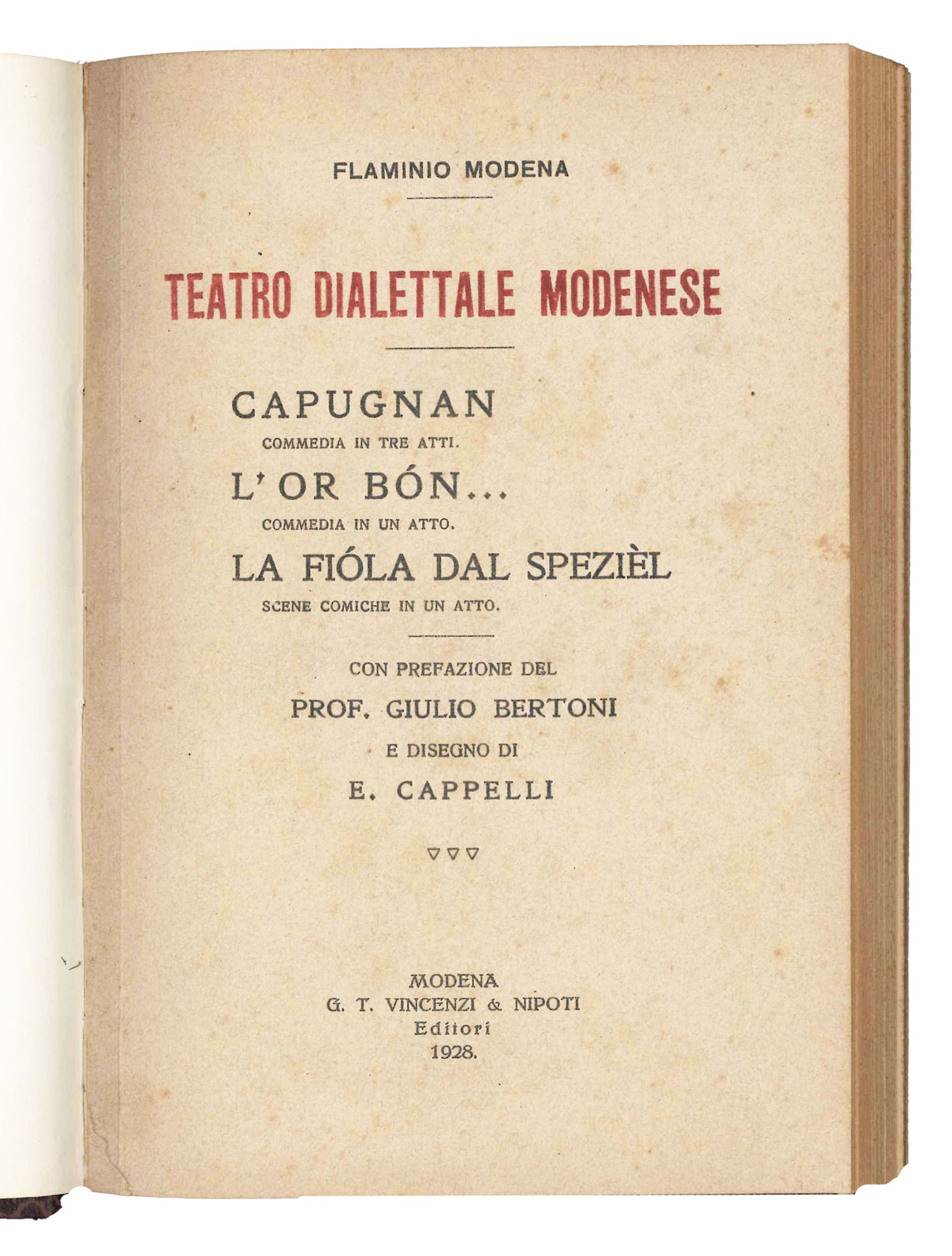 Teatro dialettale modenese. Capugnan commedia in tre atti, L'or bon …