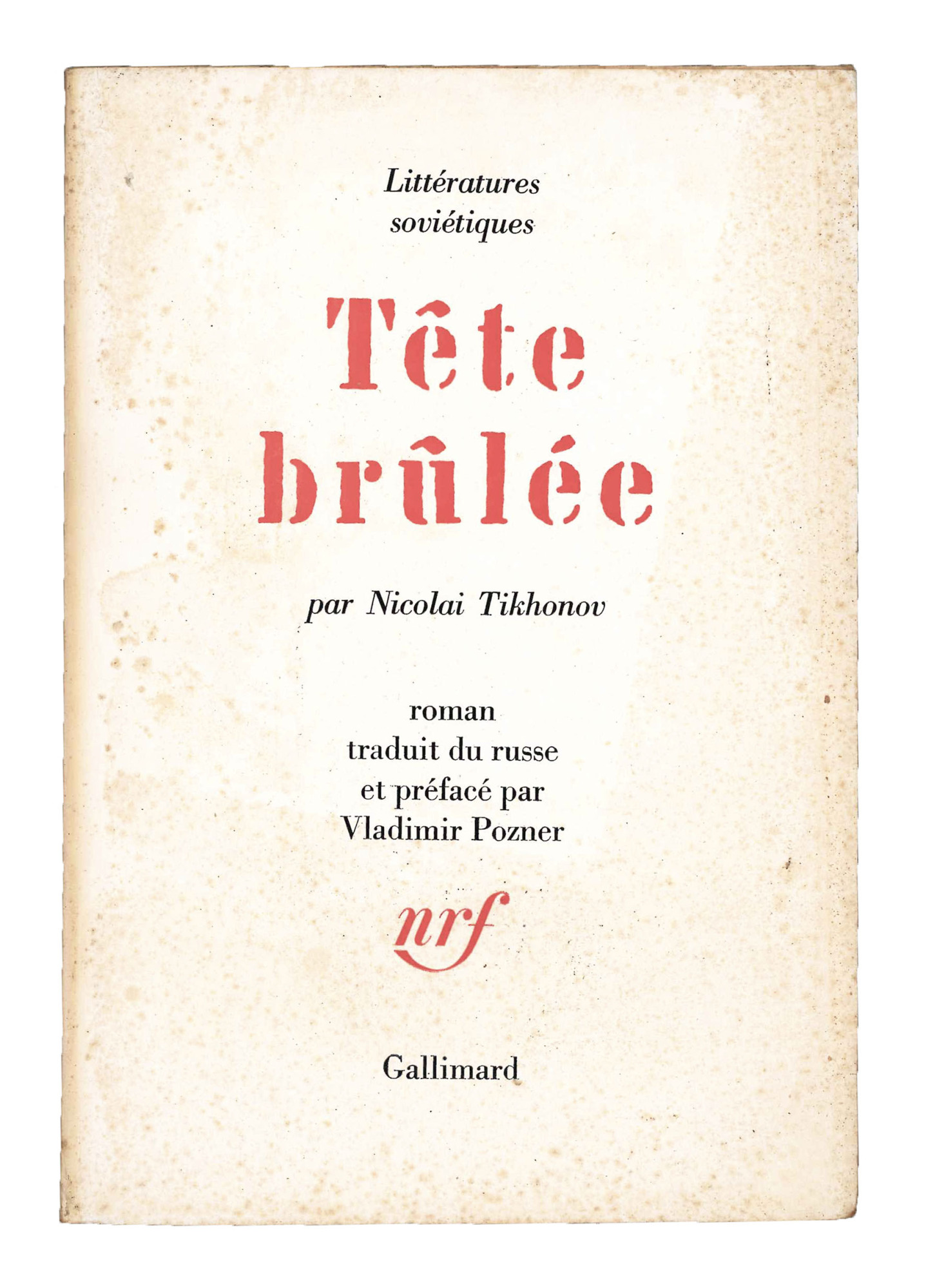 Tête brulée.