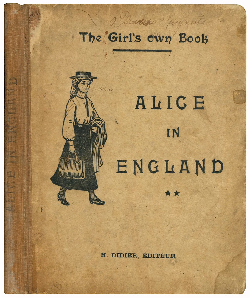 The girl's own book. Alice in England (Classes de seconde …