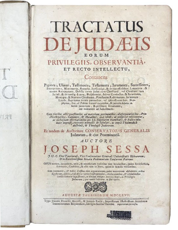 Tractatus de Judaeis eorum privilegiis, observantia, et recto intellectu, continens …