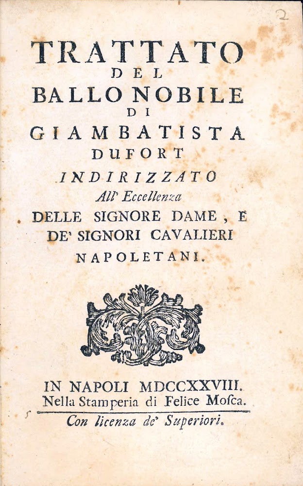 Trattato del ballo nobile di Giambatista Dufort indirizzato all'eccellenza delle …