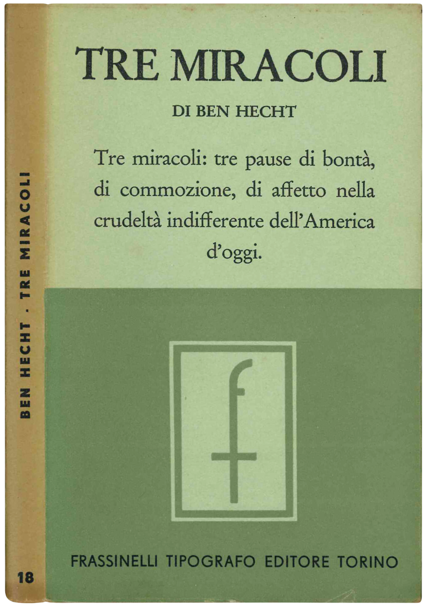 Tre miracoli. Traduzione di Emilio Castellani.