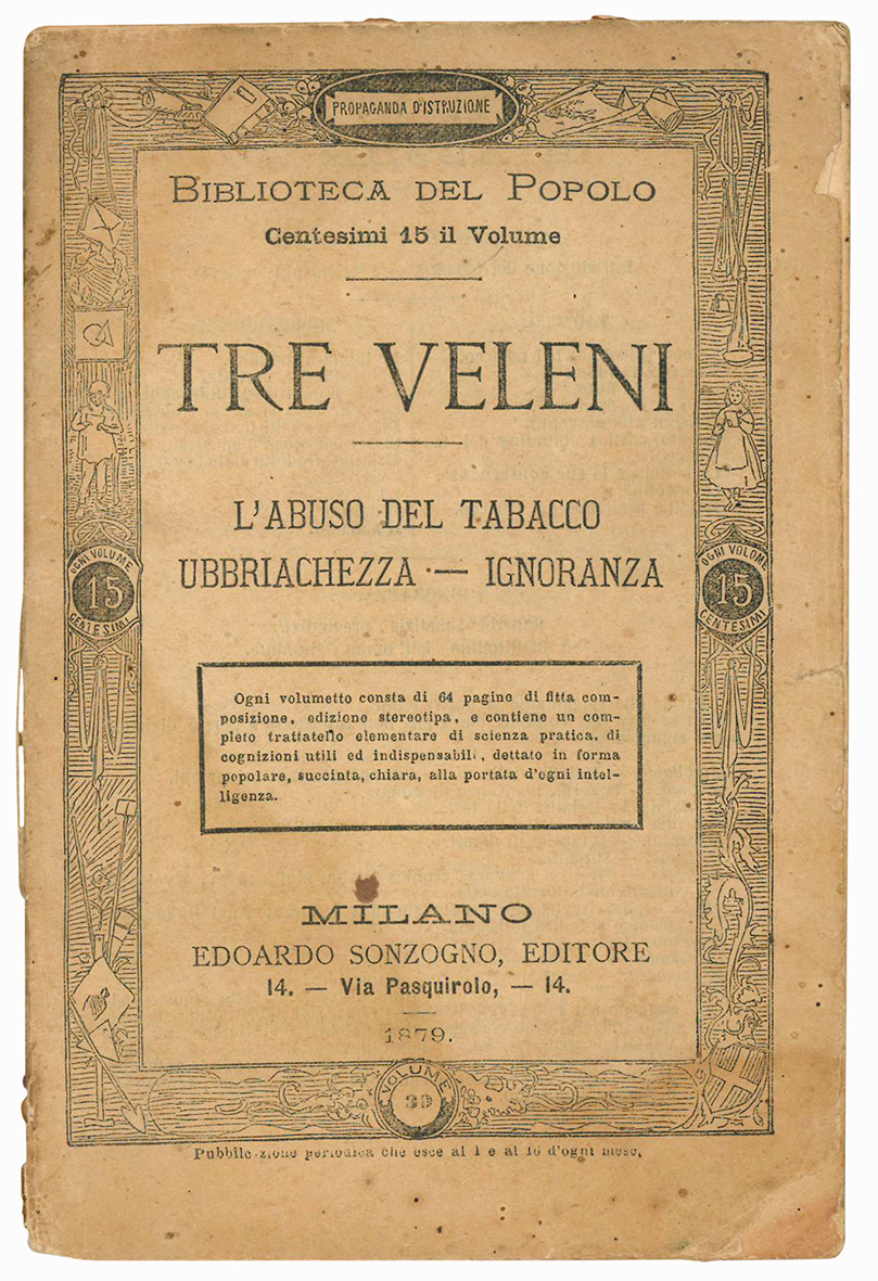 Tre veleni. L'abuso del tabaccco, ubbriachezza - ignoranza.