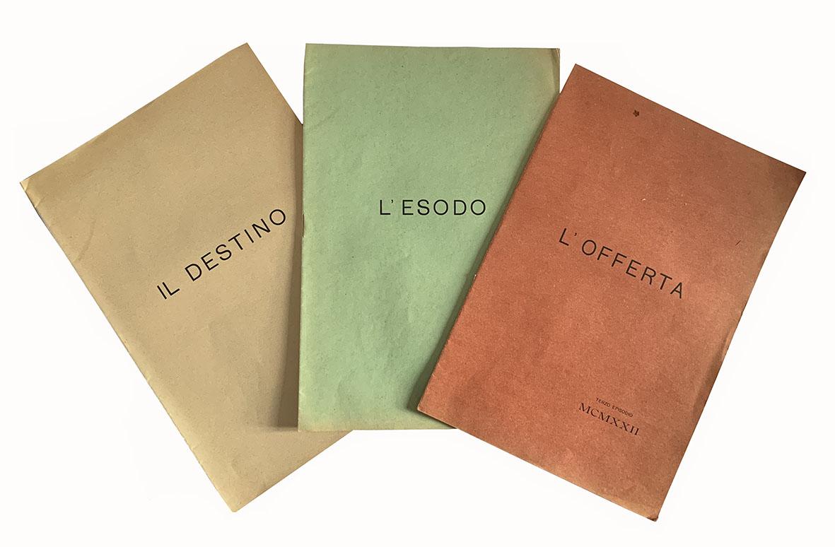 Trittico: L'esodo, Il destino, L'offerta. Alle LL.MM. il Re e …