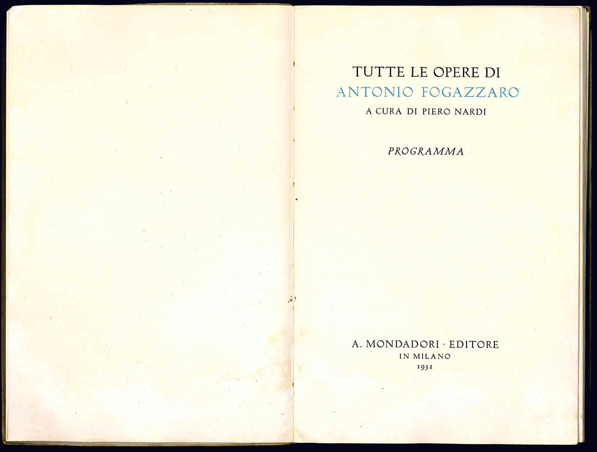 Tutte le opere di Antonio Fogazzaro a cura di Piero …