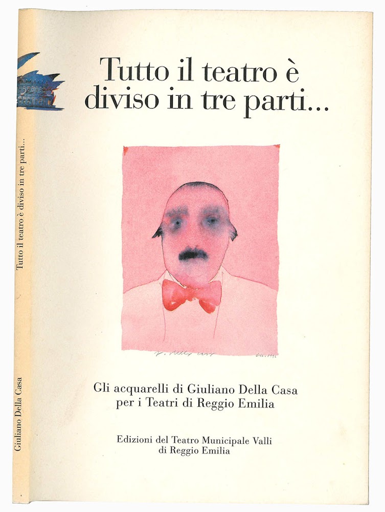 Tutto il teatro è diviso in tre parti… Gli acquerelli …