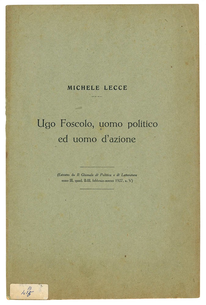 Ugo Foscolo, uomo politico ed uomo d'azione.