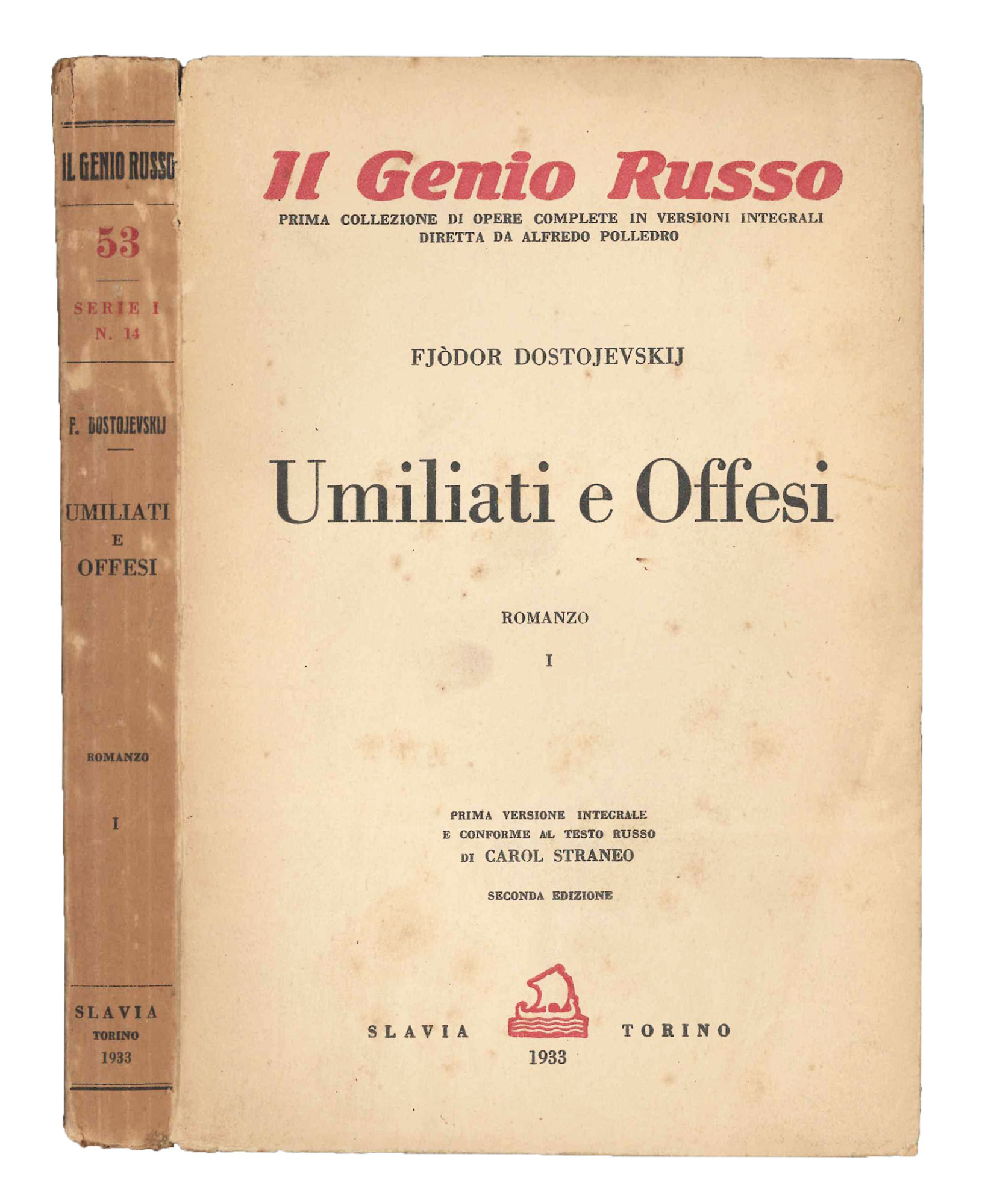 Umiliati e offesi. Completo della parte I e II.