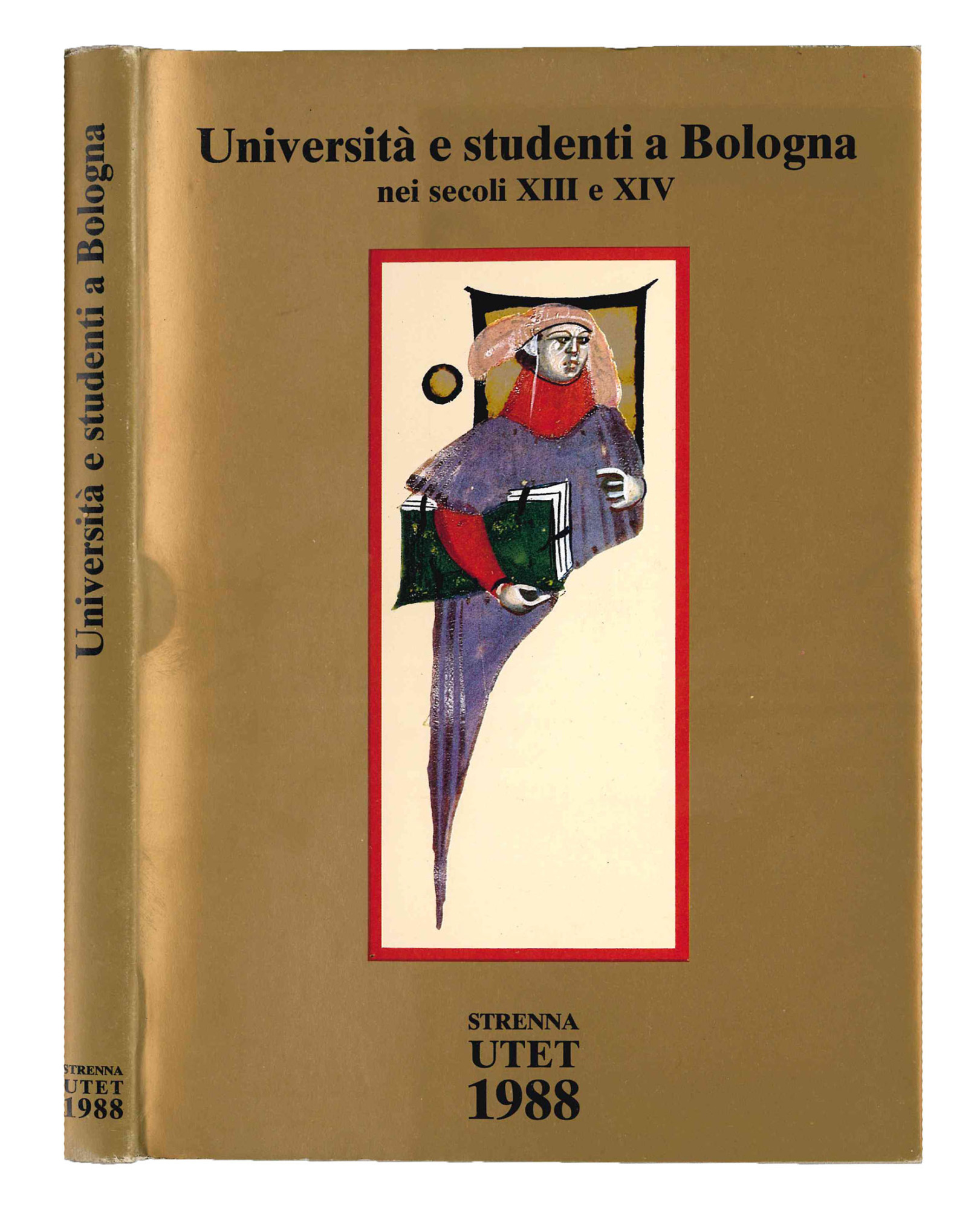 Università e studenti a Bologna nei secoli XIII e XIV.