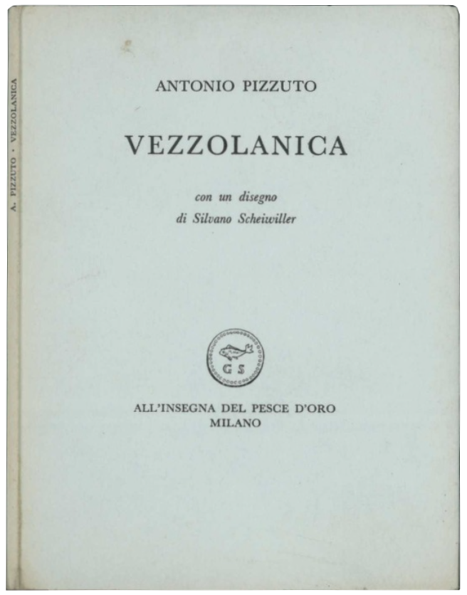 Vezzolanica. Con un disegno di Silvano Scheiwiller.